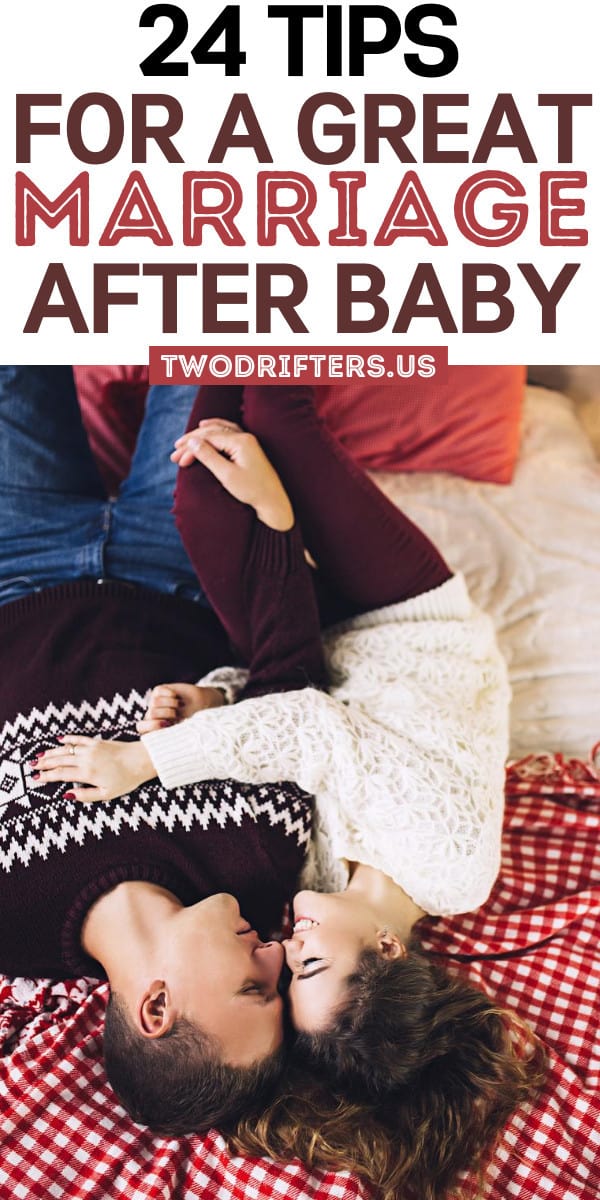 Pinterest social share image that says "24 Tips for a Great Marriage After Baby."
